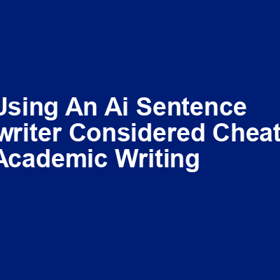 Is using an AI sentence rewriter considered cheating in academic writing img